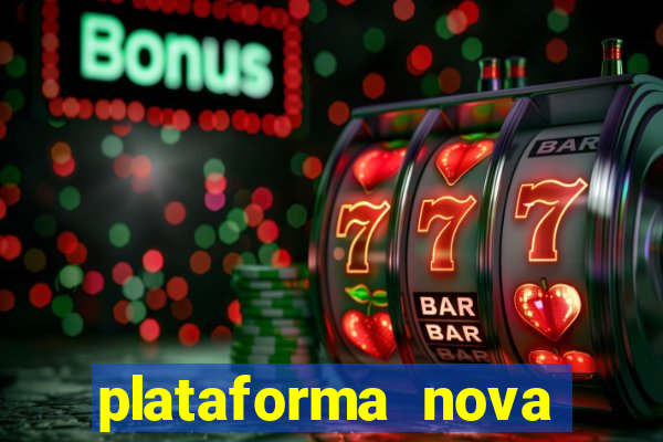 plataforma nova pagando cassino